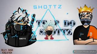 TRAP DO SHOTTZ - O PUNIDOR 《COM GRAVE》 | Rizzo | Prod. JottaR