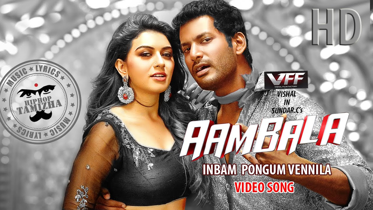 Aambala Video Songs  Inbum Pongum  Hiphop Tamizha Musical  Vishal Hansika  Sundar C  Santhanam