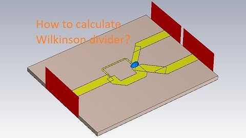 How to calculate parameters for Wilkinson divider - divide ratio 1:2 | CST STUDIO STUDENT 2022