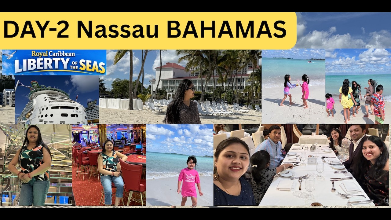 Day-2 at Nassau, Bahamas- Beach vibes & Island Fun!