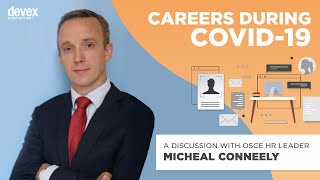 Careers During Covid-19 | A Discussion with OSCE HR Leader Micheal Conneely