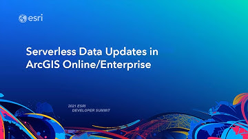 Serverless Data Updates in ArcGIS Online/Enterprise
