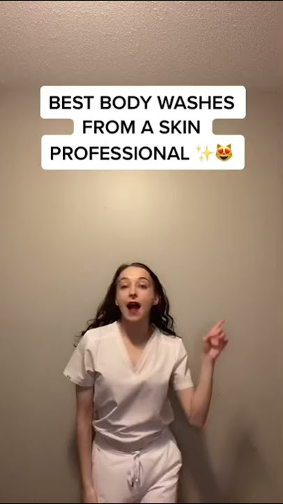BEST BODY WASHES FROM A SKIN PROFESSIONAL ✍️🤭😍 #skinspecialist #skinexpert #bodywash