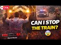 Can We Stop This Train 😳 | LIVE Test 🔴