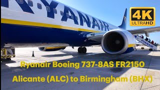 Trip Report Ryanair Boeing 737 8AS FR2150 Alicante ALC To Birmingham BHX April 17, 2024 in 4K