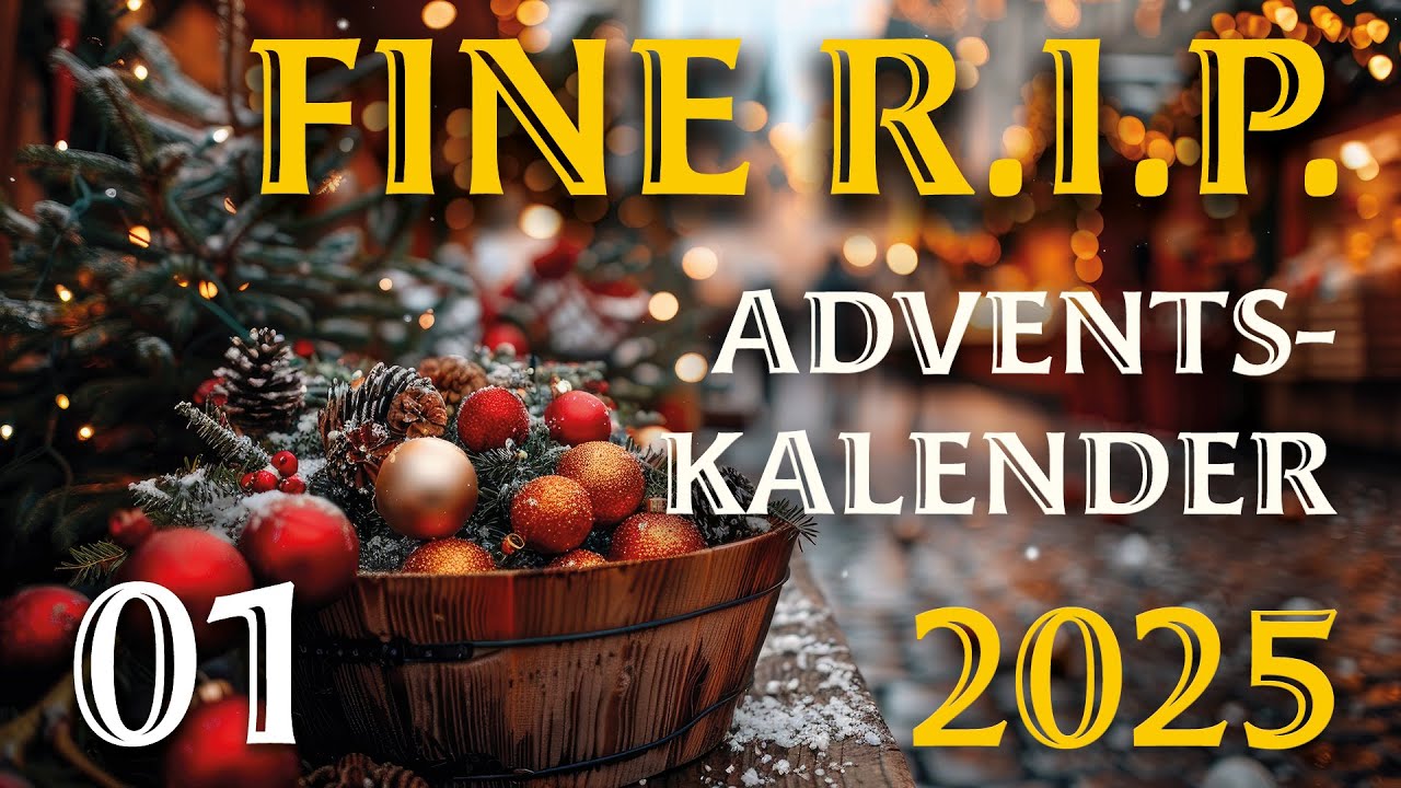 Der Fine R.I.P. Adventskalender 2025 - Türchen 01