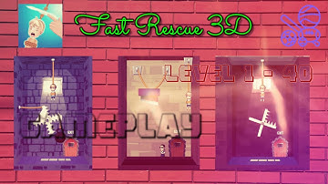 Fast Rescue 3D Gameplay Level 1 - 40 iOS,Android