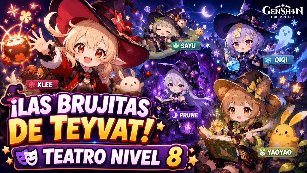 ✨ ¡Las Brujitas de Teyvat! Klee, Sayu, Qiqi, Yaoyao y Prune 🌙 |  Teatro 8 | Genshin Impact 20260522