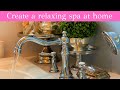 How I created a relaxing spa experience at home and some home decor in our master bathroom