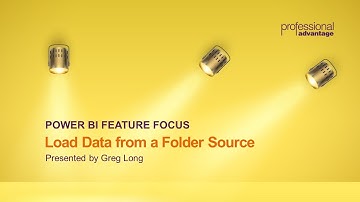 Power BI Feature Focus: Load Data from a Folder Source