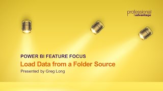 Power BI Feature Focus: Load Data from a Folder Source