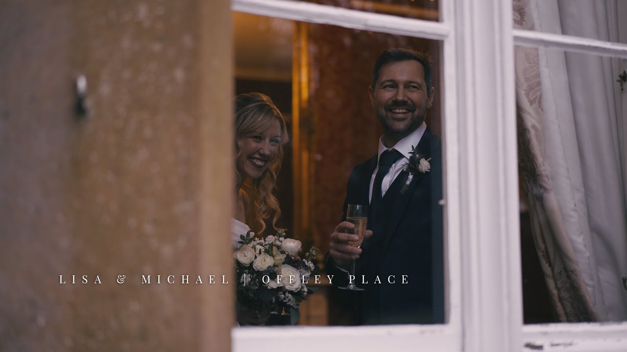 LISA & MICHAEL | OFFLEY PLACE WEDDING HIGHLIGHTS FILM