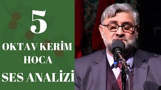 Analysis of 5 Octave Kerim Hoca And Answering The Question Of What An Octave Is