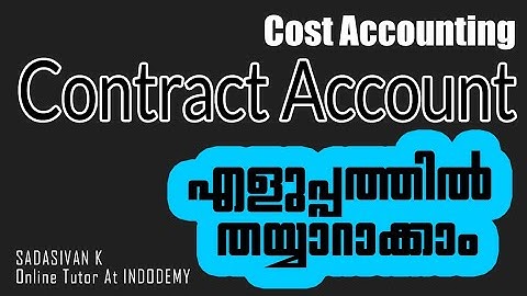 Cost Accounting | Contract Costing | Contract Account | B.com Calicut University | Malayalam Class