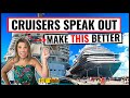 10 Things Cruisers WISH Cruise Lines Would Change or Improve