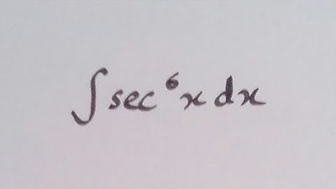 Integral of sec^6 x || Integration of trigonometric functions