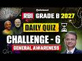 RBI Grade B 2027 Daily Quiz Challenge | General Awareness | Day 6