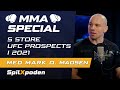 5 store UFC prospects i 2021 – med Mark O. Madsen