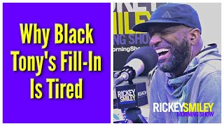 Why Black Tony's Fill-In Is Tired