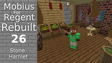 Mobius For Regent Rebuilt: 26 - Stone Hamlet - Greengrocer with Chisel and Bits -  Modded Minecraft