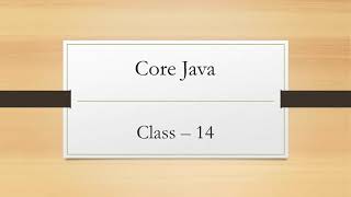 [Core Java] Class-14 : Looping Statements #For loop