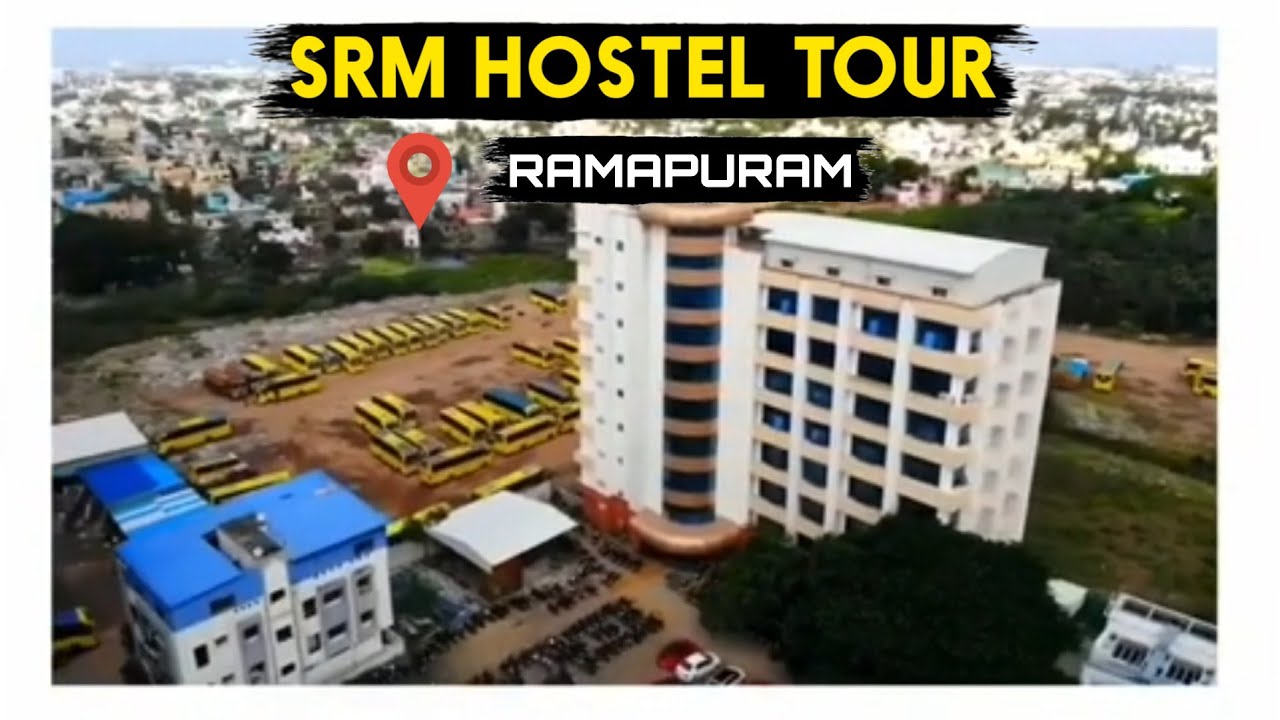 SRM Hostel Tour Srm Ramapuram Campus SRM UNIVERSITY CHENNAI YouTube srm-hostel-tour-srm-ramapuram-campus-srm-university-chennai-youtube