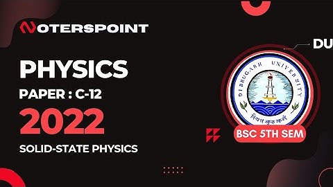 BSC 5th Sem Physics C12 Question Paper 2022 Dibrugarh University | BSC 5th Sem Physics Core Question