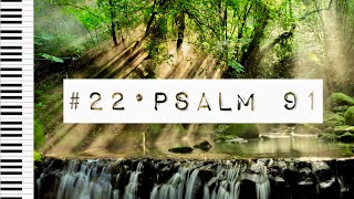 PSALM 91 - Piano Worship Music | Prayer Music | Instrumental Music | PianoMessage #22