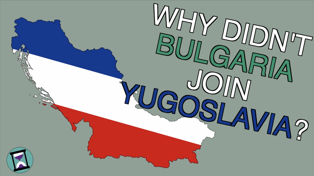 Why didn't Bulgaria ever join Yugoslavia?