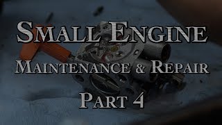 Small Engine Maintenance & Repair Part 4