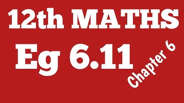 Class 12/MATHS/Example 6.11/M.DEVARAJAN