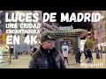 MADRID EN DICIEMBRE 🎄 Y DE NOCHE 🌟 CON TODAS SUS LUCES ✨ Y TODO SU ESPLENDOR 💫  ( CALIDAD EN 4K )