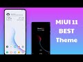 MIUI 11 Best Theme | Lockscreen & Home Screen Customizations | Top Theme