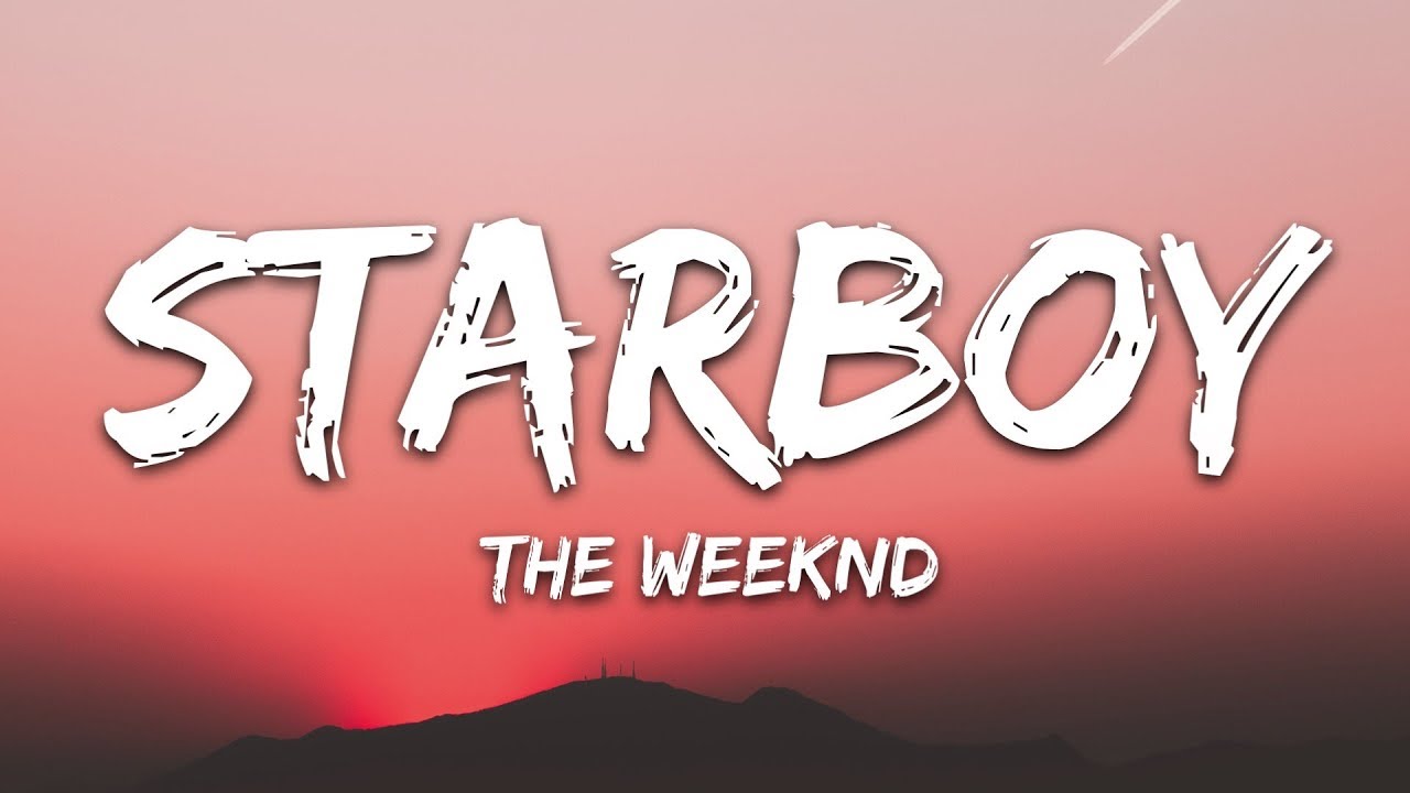 The Weeknd   Starboy Lyrics ft Daft Punk