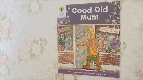 Native English: Oxford Reading Tree: Level 1+ : Good Old Mum (Read by Miss Tracy)