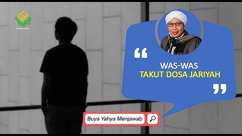 Was-was Takut Dosa Jariyah - Buya Yahya Menjawab