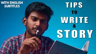 How to Write a Story? (For Beginners) | Tamil | With English Subtitles