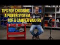 Tips on Choosing a Power System for Camper Vans/RVs - Victron Components