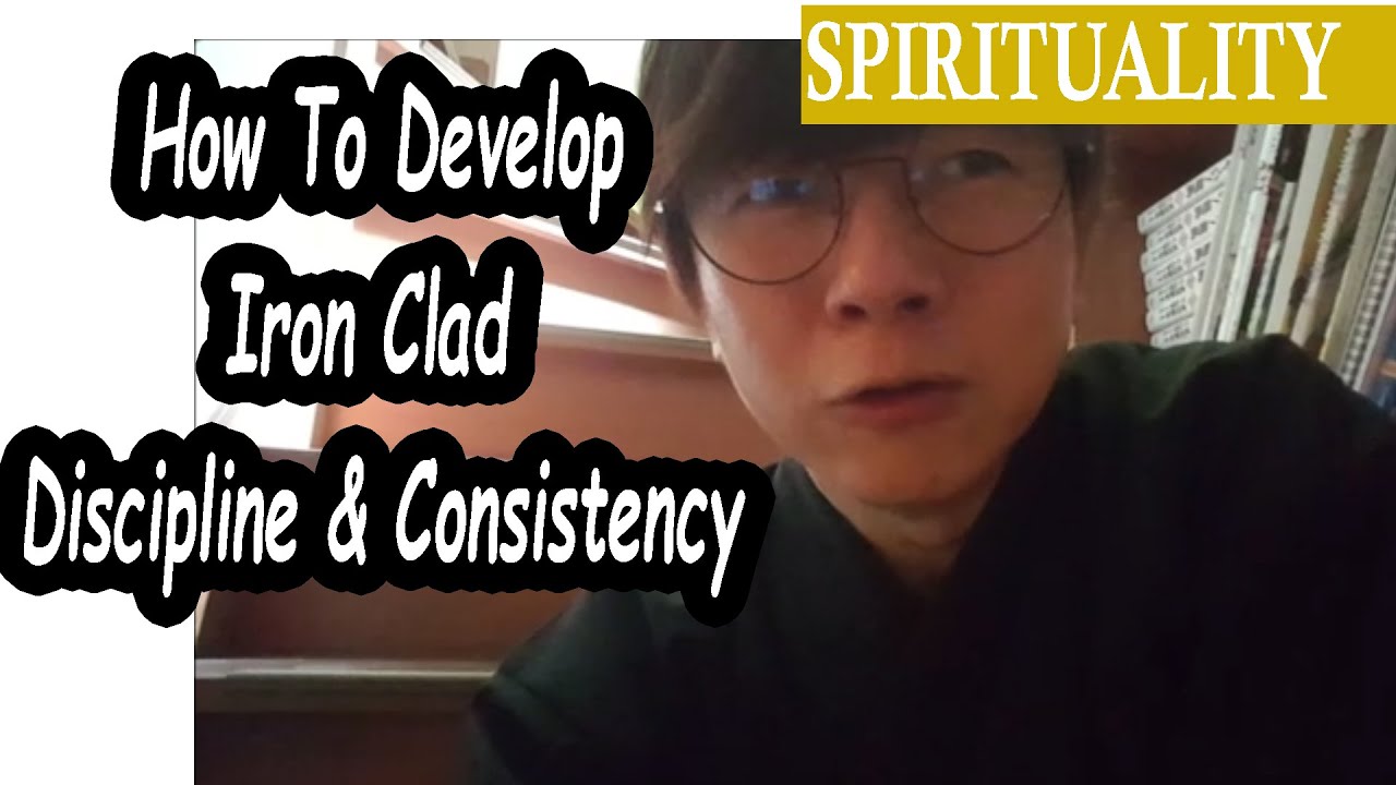 How To Develop Iron Discipline & Consistency YouTube