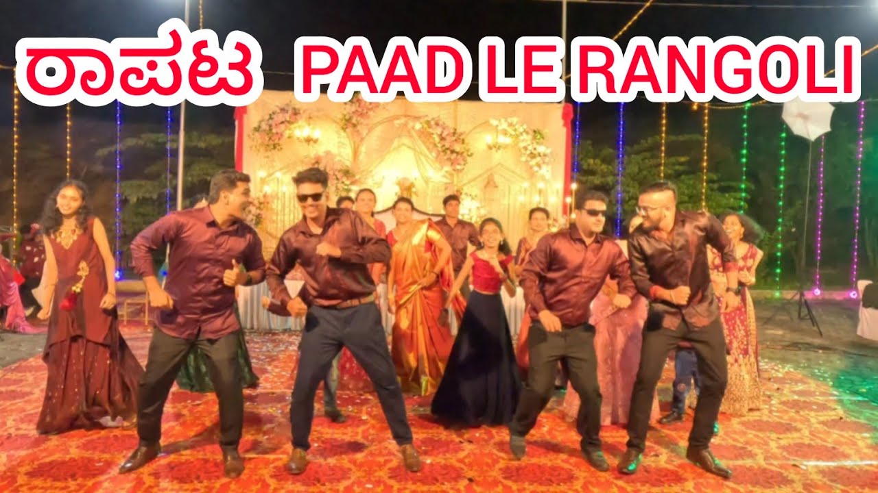 PAAD LE RANGOLI Dance Performance  RAAPATA Tulu Movie Song