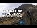 Classics From The Mountains • Bouldering In Wales