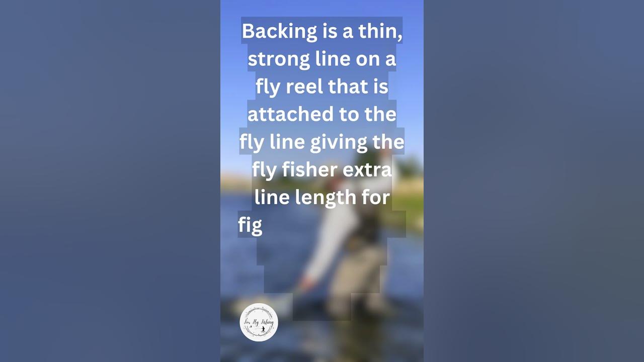 What is Backing? Fly Fishing Terminology YouTube