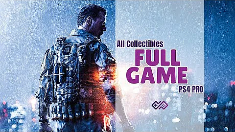 BATTLEFIELD 4 [All Collectibles] Walkthrough No Commentary [Full Game] PS4 PRO