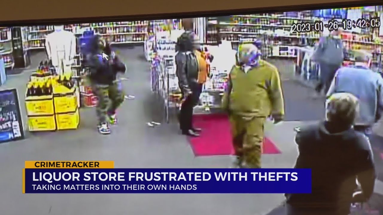 Liquor store frustrated with thefts