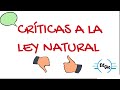 Crticas a la ley natural la ley natural parte 3