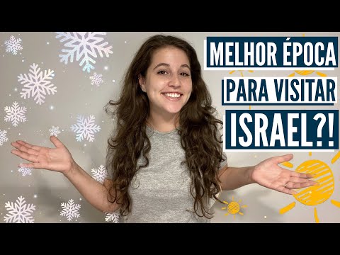 Vídeo: Melhor Hora Para Férias Em Israel