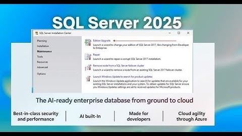 Whats new in SQL Server 2025: Upgrade from any Edition to SQL Server 2025