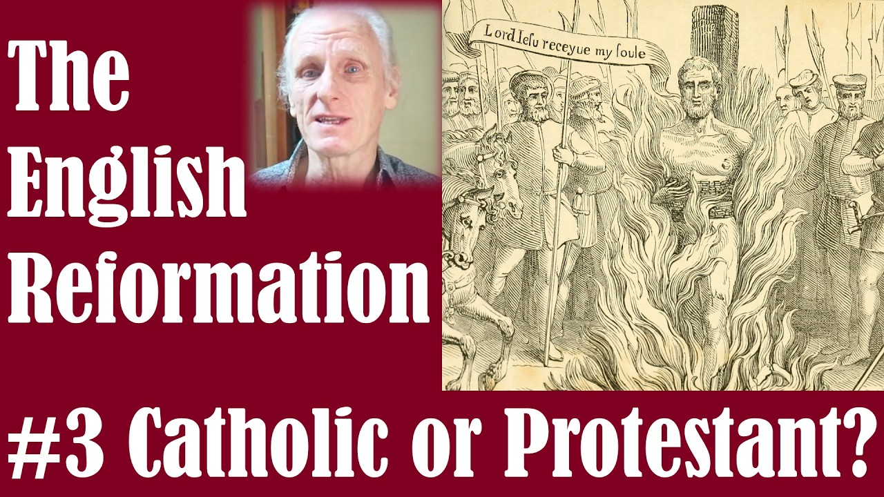 The English Reformation #3: Catholic or Protestant? The Single Defining Difference