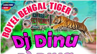 Dj Dinu royel bengal tiger competition pressure humming vaibration mix Dinu vai