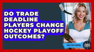 Do Trade Deadline Players Change Hockey Playoff Outcomes? - Puck Stats Central